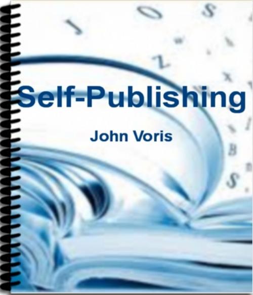 Cover of the book Self-Publishing by John Voris, Tru Divine Publishing