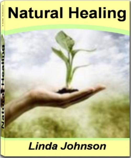 Cover of the book Natural Healing by Linda Johnson, Tru Divine Publishing