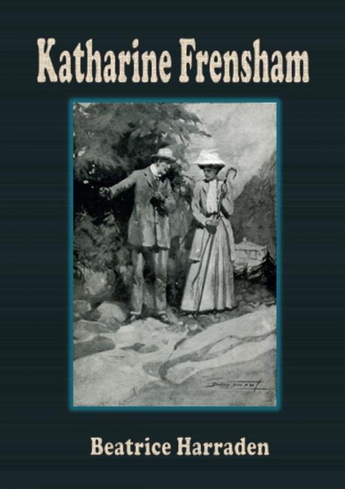 Cover of the book Katharine Frensham by Beatrice Harraden, cbook