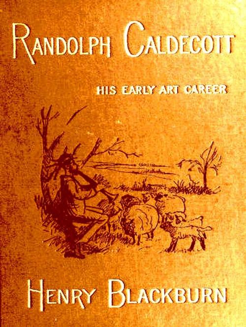 Cover of the book Randolph Caldecott by Henry Blackburn, VolumesOfValue