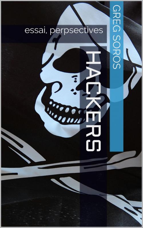 Cover of the book Hackers by Greg Soros, Acqua Volpe