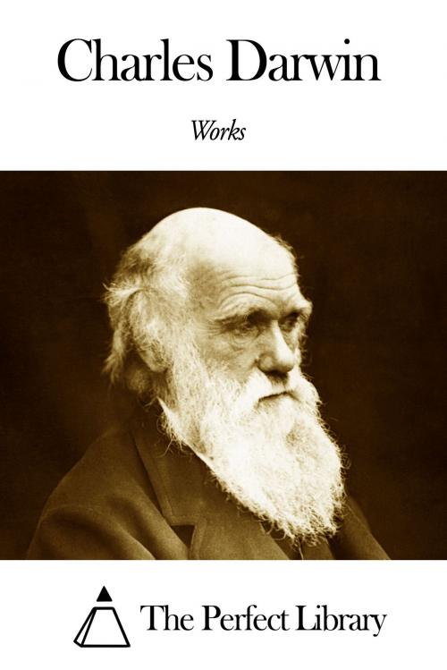 Cover of the book Works of Charles Darwin by Charles Darwin, The Perfect Library