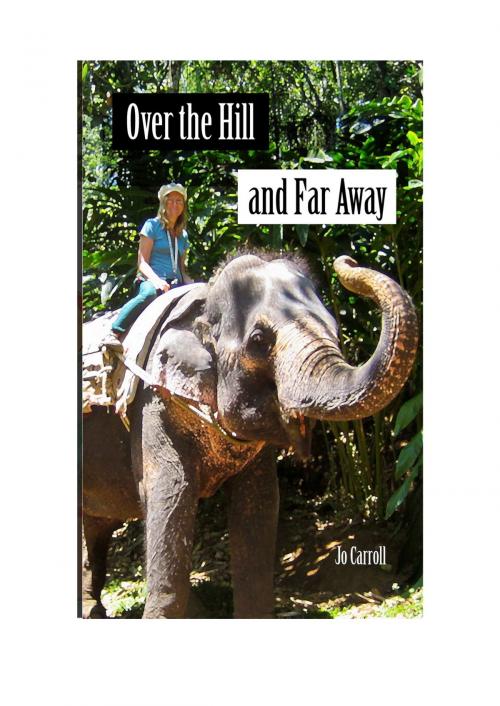 Cover of the book OVER THE HILL AND FAR AWAY by Jo Carroll, Kobo
