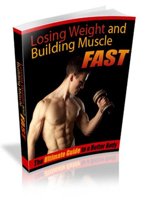 Cover of the book Weight Loss and Muscle Building Fast by Charles Smythe, Writermore Publishing