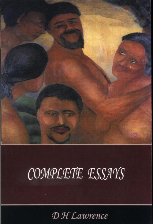 Cover of the book Complete Essays by D H Lawrence, Blackthorn Press