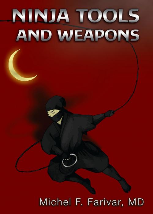 Cover of the book Ninja Tools and Weapons by Michel Farivar, White Cat Publications