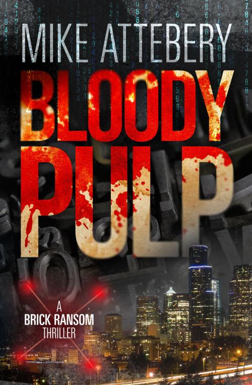 Cover of the book Bloody Pulp by Mike Attebery, Cryptic Bindings