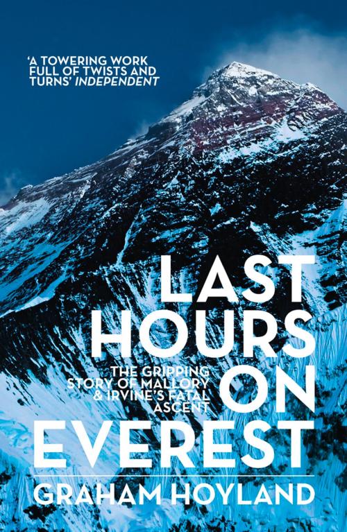 Cover of the book Last Hours on Everest: The gripping story of Mallory and Irvine’s fatal ascent by Graham Hoyland, HarperCollins Publishers