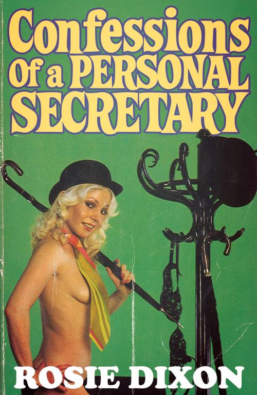 Cover of the book Confessions of a Personal Secretary (Rosie Dixon, Book 8) by Rosie Dixon, HarperCollins Publishers