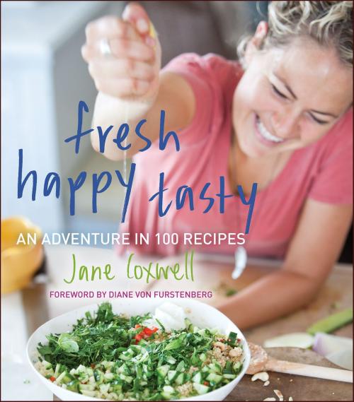Cover of the book Fresh Happy Tasty by Jane Coxwell, William Morrow Cookbooks
