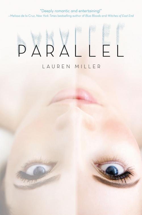 Cover of the book Parallel by Lauren Miller, HarperTeen
