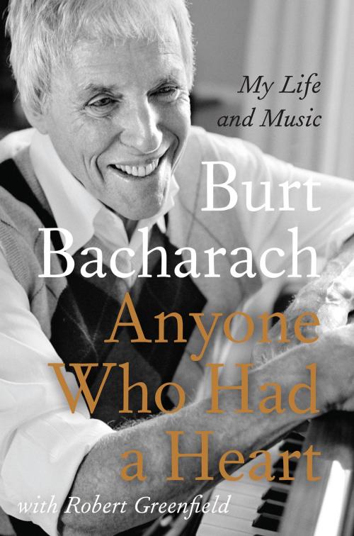Cover of the book Anyone Who Had a Heart by Burt Bacharach, Harper