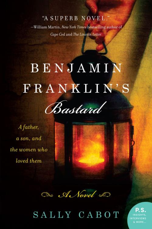 Cover of the book Benjamin Franklin's Bastard by Sally Cabot, William Morrow