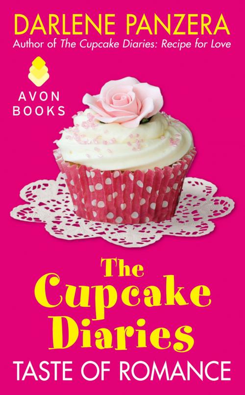 Cover of the book The Cupcake Diaries: Taste of Romance by Darlene Panzera, Avon Impulse