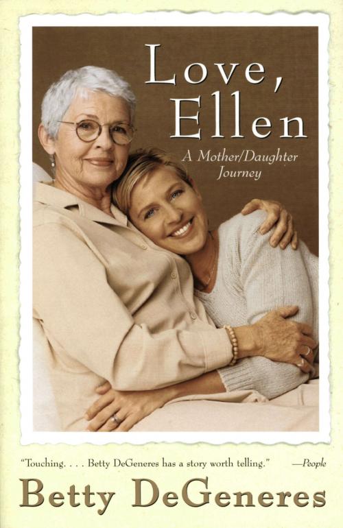 Cover of the book Love, Ellen by Betty DeGeneres, It Books
