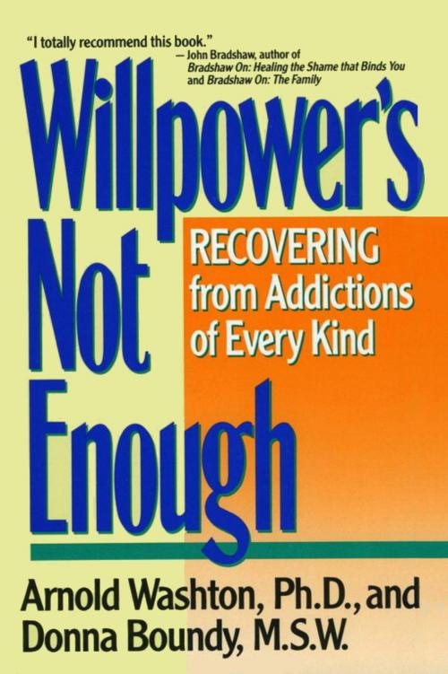 Cover of the book Willpower Is Not Enough by Arnold M. Washton, William Morrow Paperbacks