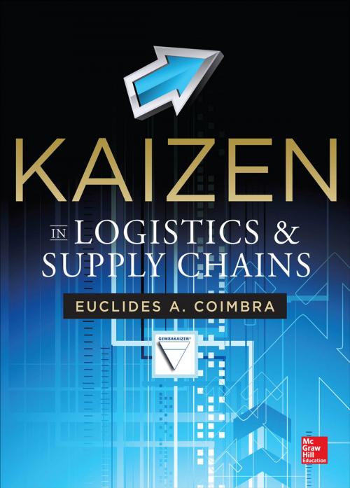 Cover of the book Kaizen in Logistics and Supply Chains by Euclides Coimbra, McGraw-Hill Education