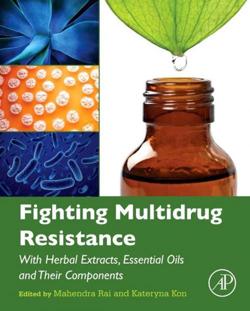 Cover of the book Fighting Multidrug Resistance with Herbal Extracts, Essential Oils and Their Components by , Elsevier Science