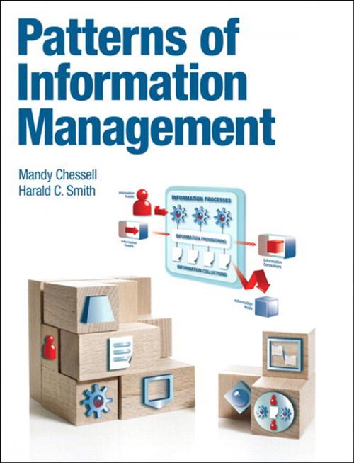 Cover of the book Patterns of Information Management by Mandy Chessell, Harald Smith, Pearson Education