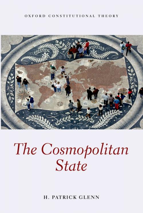 Cover of the book The Cosmopolitan State by H Patrick Glenn, OUP Oxford