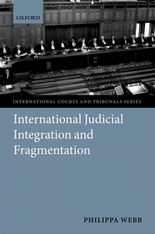 Cover of the book International Judicial Integration and Fragmentation by Philippa Webb, OUP Oxford
