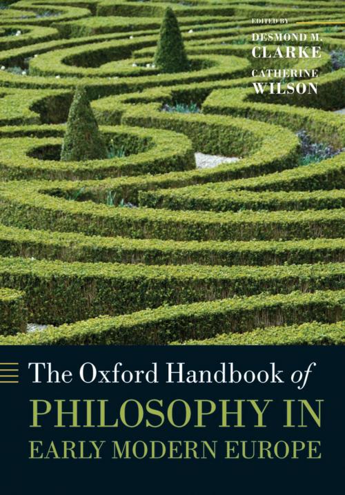 Cover of the book The Oxford Handbook of Philosophy in Early Modern Europe by , OUP Oxford