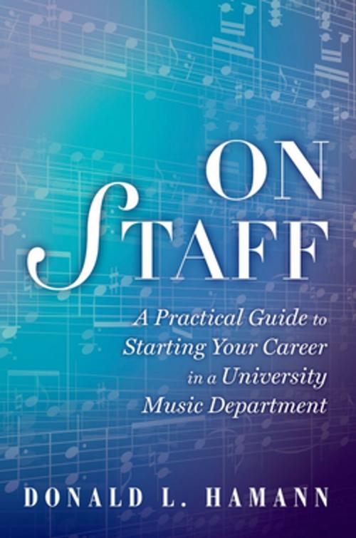 Cover of the book On Staff by Dr. Donald L. Hamann, Oxford University Press