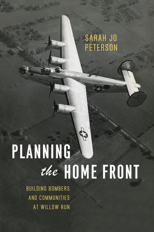 Cover of the book Planning the Home Front by Sarah Jo Peterson, University of Chicago Press