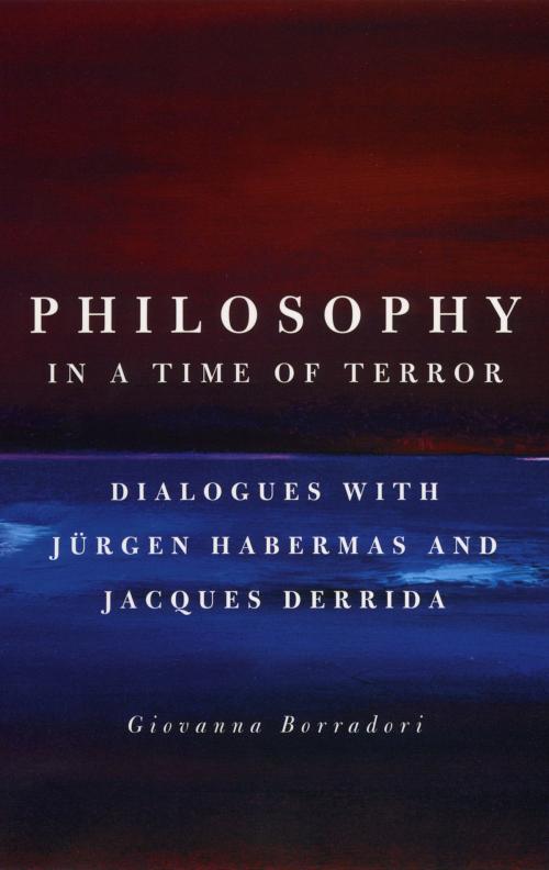 Cover of the book Philosophy in a Time of Terror by Giovanna Borradori, University of Chicago Press