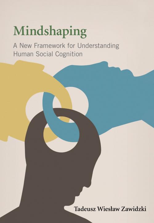 Cover of the book Mindshaping by Tadeusz Wieslaw Zawidzki, The MIT Press
