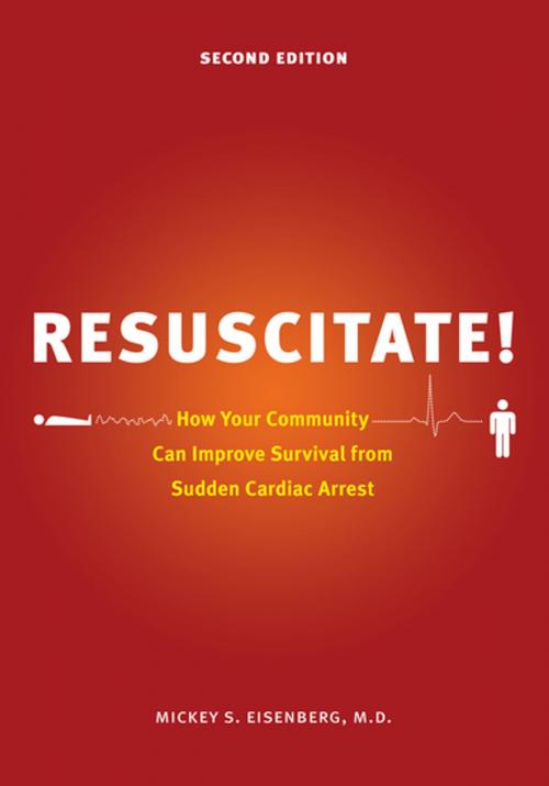 Cover of the book Resuscitate! by Mickey S. Eisenberg M.D., University of Washington Press