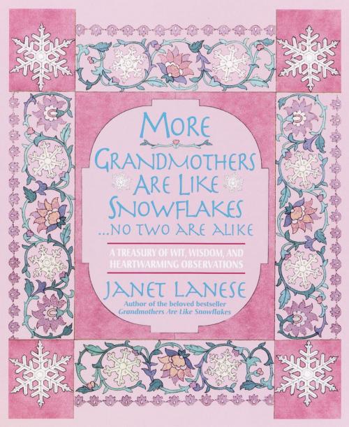 Cover of the book More Grandmothers Are Like Snowflakes...No Two Are Alike by Janet Lanese, Random House Publishing Group