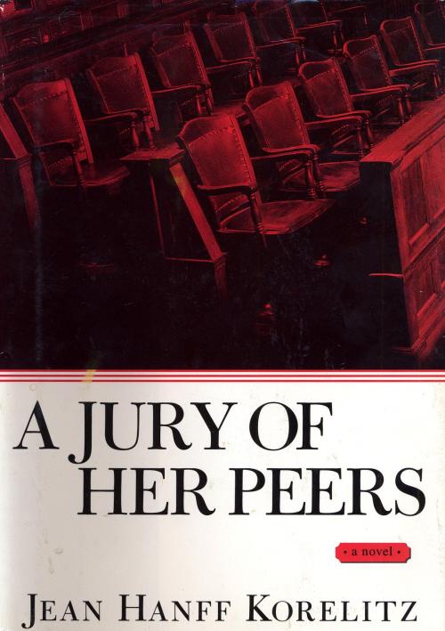 Cover of the book A Jury of Her Peers by Jean Hanff Korelitz, Crown/Archetype