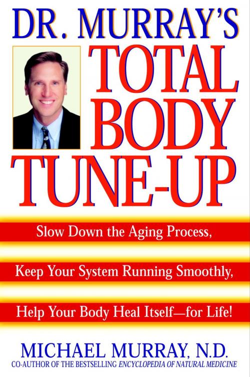 Cover of the book Doctor Murray's Total Body Tune-Up by Michael Murray, Random House Publishing Group