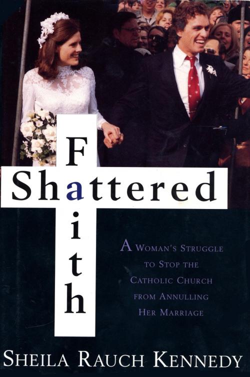 Cover of the book Shattered Faith by Sheila Rauch Kennedy, Knopf Doubleday Publishing Group