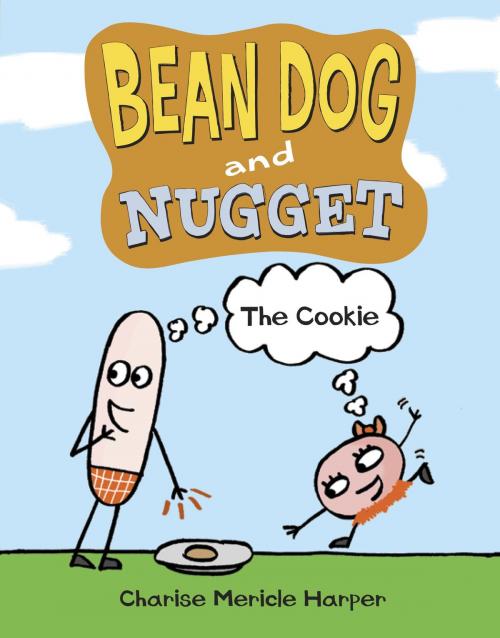 Cover of the book Bean Dog and Nugget: The Cookie by Charise Mericle Harper, Random House Children's Books
