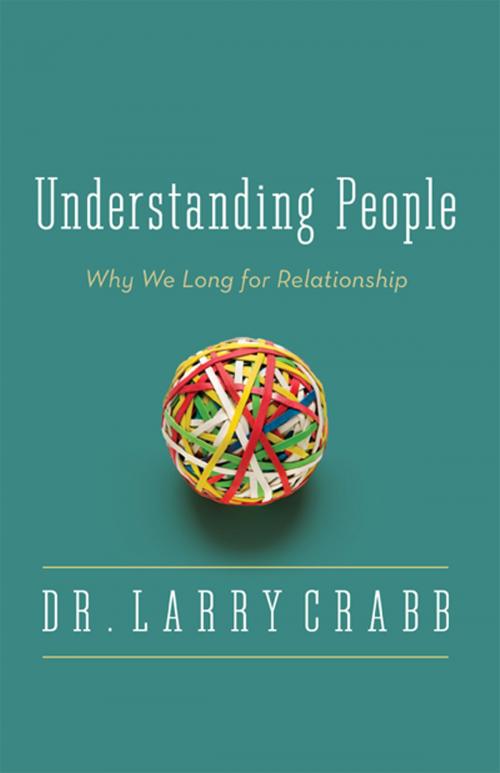 Cover of the book Understanding People by Larry Crabb, Zondervan