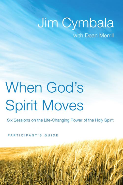 Cover of the book When God's Spirit Moves Participant's Guide by Jim Cymbala, Zondervan