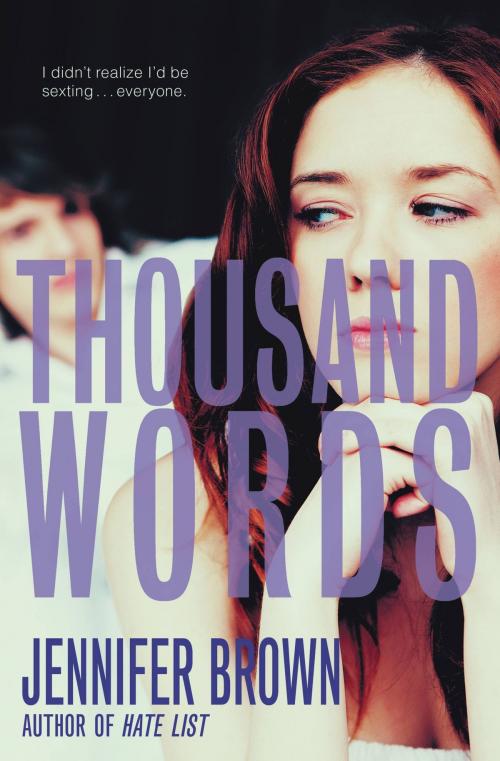 Cover of the book Thousand Words by Jennifer Brown, Little, Brown Books for Young Readers