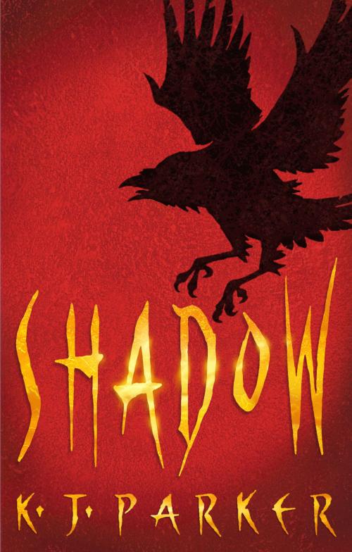 Cover of the book Shadow by K. J. Parker, Orbit