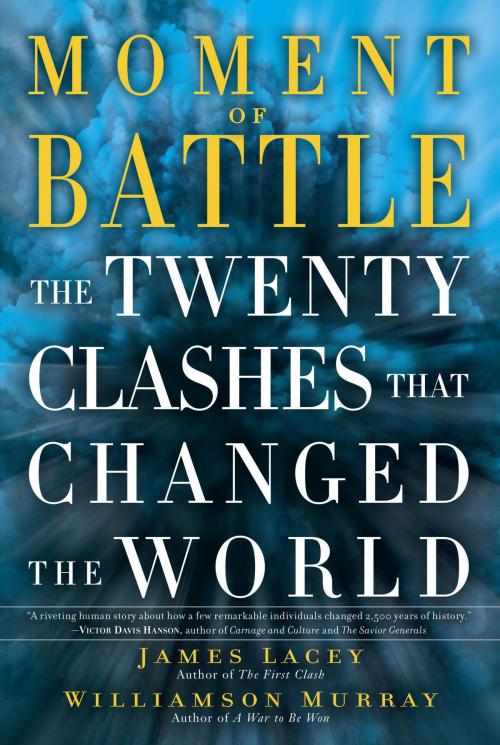 Cover of the book Moment of Battle by Williamson Murray, James Lacey, Random House Publishing Group