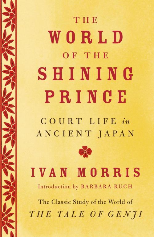 Cover of the book The World of the Shining Prince by Ivan Morris, Knopf Doubleday Publishing Group