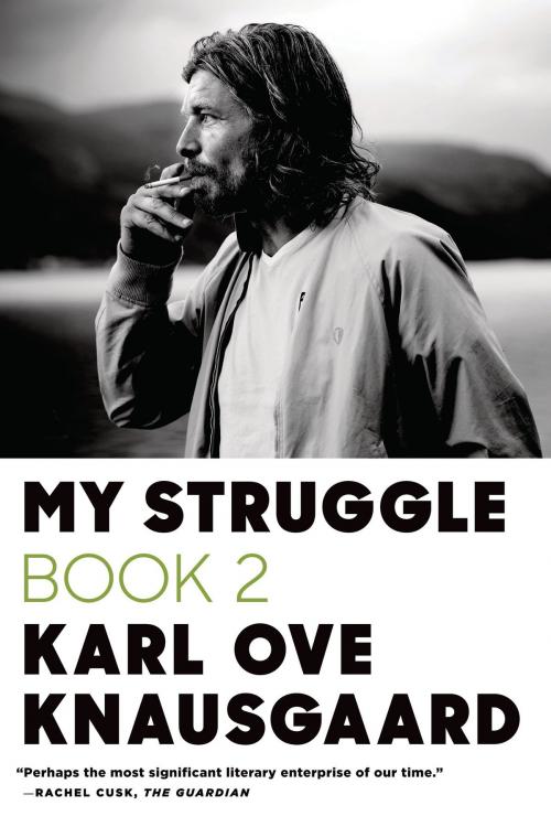Cover of the book My Struggle: Book 2 by Karl Ove Knausgaard, Farrar, Straus and Giroux