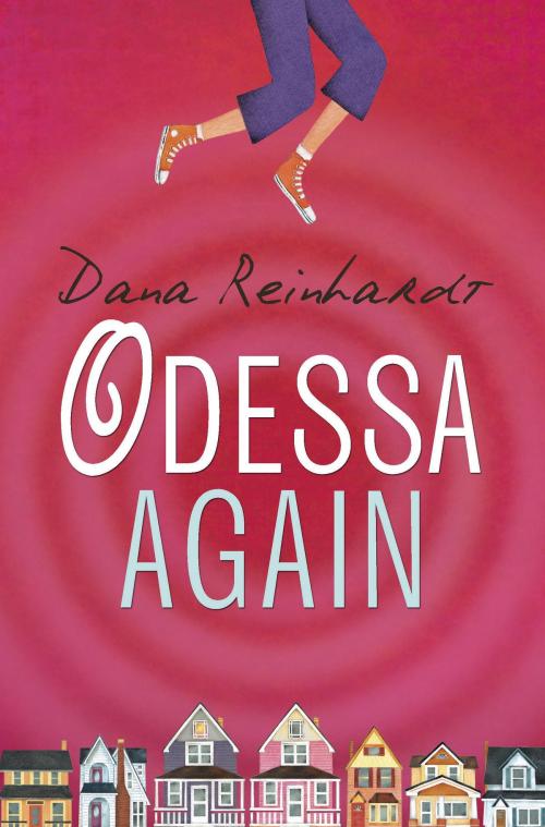 Cover of the book Odessa Again by Dana Reinhardt, Random House Children's Books