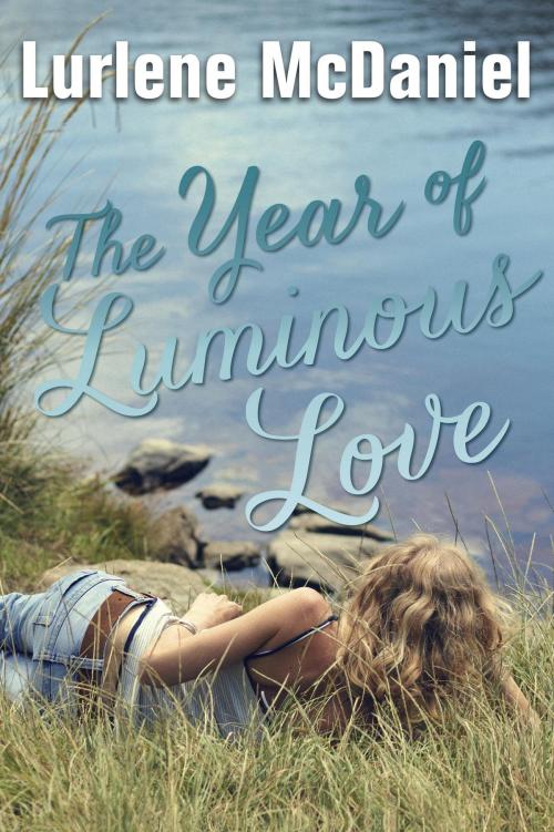 Cover of the book The Year of Luminous Love by Lurlene McDaniel, Random House Children's Books