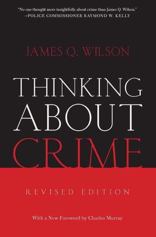 Cover of the book Thinking About Crime by James Wilson, Basic Books