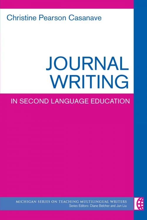 Cover of the book Journal Writing in Second Language Education by Christine Pearson Casanave, University of Michigan Press