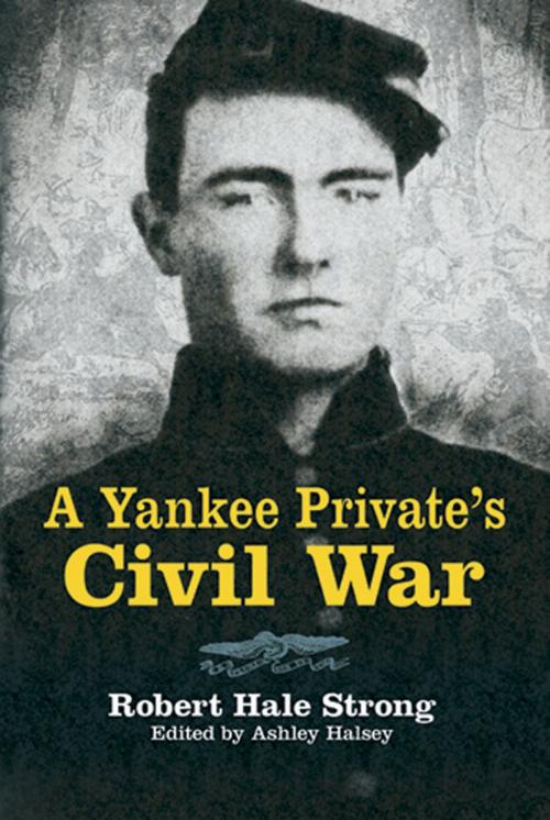 Cover of the book A Yankee Private's Civil War by Robert Hale Strong, Dover Publications