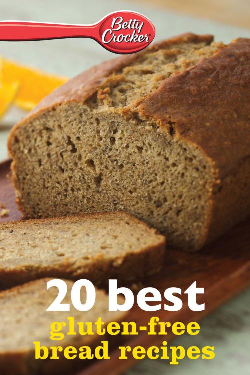 Cover of the book Betty Crocker 20 Best Gluten-Free Bread Recipes by Betty Crocker, HMH Books