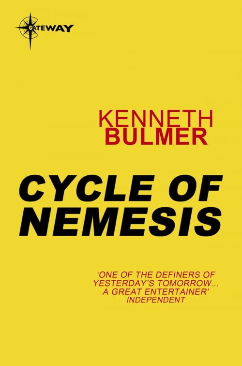 Cover of the book Cycle of Nemesis by Kenneth Bulmer, Orion Publishing Group